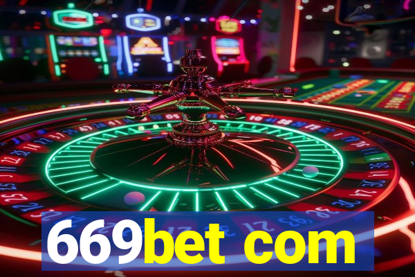 669bet com